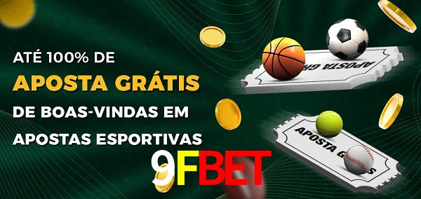 9Fbet Ate 100% de Aposta Gratis